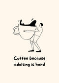 Adulting is hard
