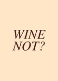 Wine Not